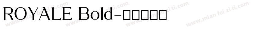 ROYALE Bold字体转换